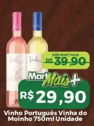 Mart Minas Vinho Português Vinha do Moinho oferta