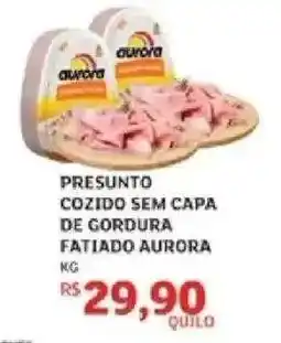 Assaí Atacadista Presunto Cozido Sem Capa de Gordura Fatiado Aurora oferta