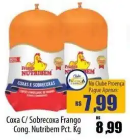 Proença Supermercados Coxa c/ sobrecoxa frango cong. nutribem pct. kg oferta