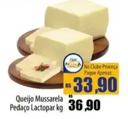 Proença Supermercados Queijo Mussarela Pedaço Lactopar oferta