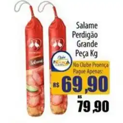 Proença Supermercados Salame Perdigão Grande Peça Kg oferta