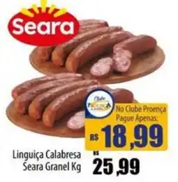 Proença Supermercados Linguiça Calabresa Seara Granal Kg oferta