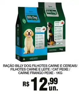 Supermercados Alvorada Ração billy dog filhotes carne e cereais/ filhotes carne e leite / cat peixe / carne frango peixe oferta