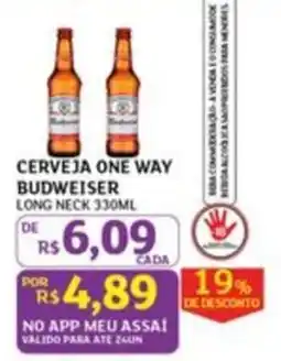 Assaí Atacadista Cerveja one way budweiser long neck oferta
