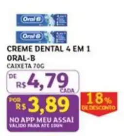 Assaí Atacadista creme dental 4 em 1 oral-b oferta