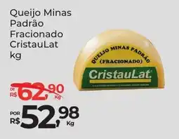 Super Luna Queijo Minas Padrão Fracionado CristauLat oferta