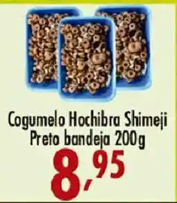 Confiança Supermercados Cogumelo Hochibra Shimeji Preto bandeja oferta