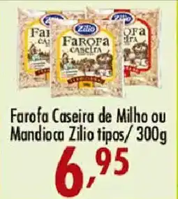 Confiança Supermercados Farofa Caseira de Milho ou Mandioca Zilio tipos oferta