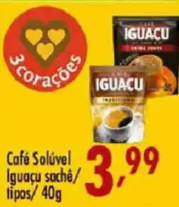 Confiança Supermercados Café Solúvel Iguacu sachê/ tipos oferta