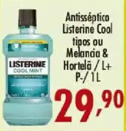 Confiança Supermercados Antisséptico Listerine Cool tipos ou Melancia & Hortelã / L+ oferta