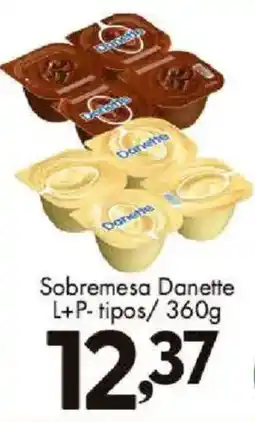 Confiança Supermercados Sobremesa Danette L+P- tipos oferta