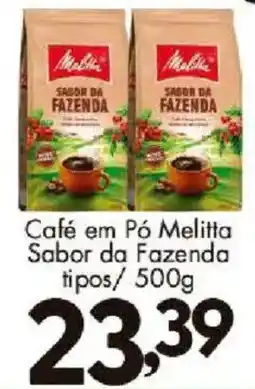 Confiança Supermercados Café em Pó Melitta Sabor da Fazenda oferta
