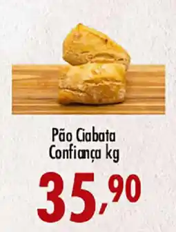 Confiança Supermercados Pão Ciabata Confiança kg oferta