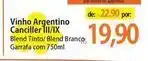 Atacadão Argentino - vinho canciller oferta