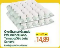 Atacadão Ovo branco grande pvc bulnez/lana/ tamago/sao luiz/sonovo oferta