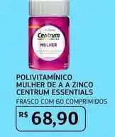 Assaí Atacadista Centrum - polivitamínico mulher de a a zinco oferta