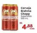 Novo Atacarejo Brahma - cerveja chopp oferta
