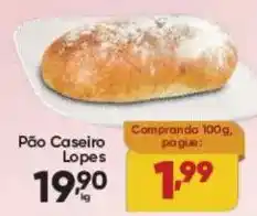 Lopes Supermercados Pão Caseiro Lopes oferta