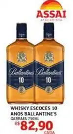 Assaí Atacadista Ballantine´s - whisky escoces 10 anos oferta