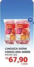 Assaí Atacadista Nobre - linguiça suína congelada oferta