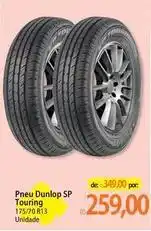 Atacadão Dunlop - pneu sp touring oferta