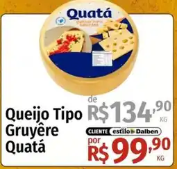 Supermercado Dalben Queijo tipo gruyere quatá oferta