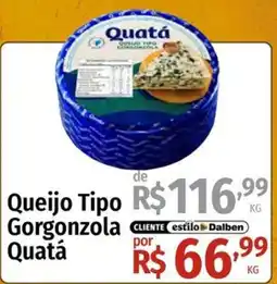 Supermercado Dalben Queijo Tipo Gorgonzola Quatá oferta