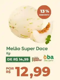 Oba Hortifruti Melão Super Doce oferta