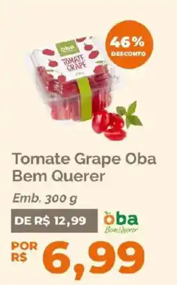 Oba Hortifruti Tomate Grape Oba Bem Querer oferta
