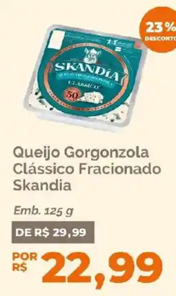 Oba Hortifruti Queijo Gorgonzola Clássico Fracionado Skandia oferta