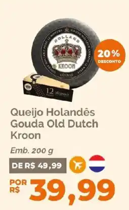 Oba Hortifruti Queijo Holandês Gouda Old Dutch Kroon oferta