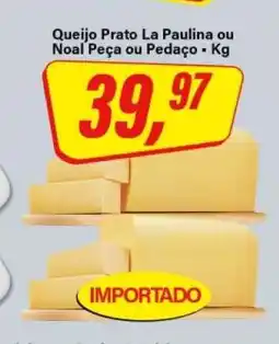 Rede Supermarket Queijo Prato La Paulina ou Noal Peça ou Pedaço oferta