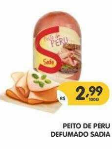 Supermercados Real Peito De Peru Defumado Sadia oferta