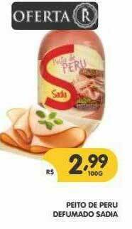 Supermercados Real Peito De Peru Defumado Sadia oferta