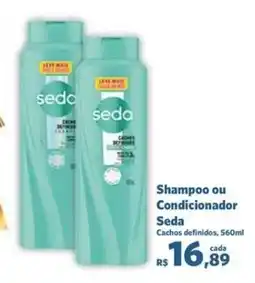 Sam's Club Shampoo ou Condicionador Seda oferta