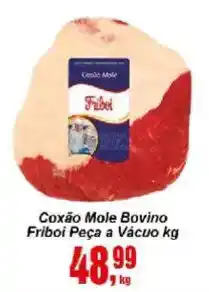 Negreiros Coxão Mole Bovino oferta