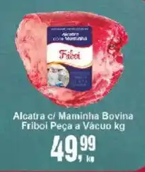 Negreiros Alcatra c/ Mamimha Bovina oferta