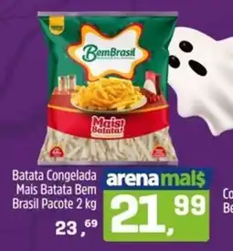 Arena Atacado Batata congelada mais batata bem brasil pacote oferta