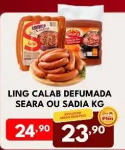 Rede Plus Supermercados ling calab defumada seara ou sadia kg oferta