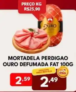 Rede Plus Supermercados Mortadela perdigao ouro defumada fat oferta