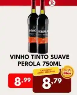 Rede Plus Supermercados vinho tinto suave perola oferta