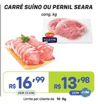 Carré suíno ou pernil seara