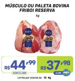 Prezunic Músculo ou paleta bovina friboi reserva oferta