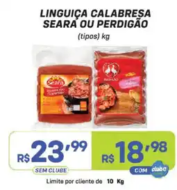Prezunic Linguiça calabresa seara ou perdigão oferta