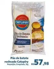 Sam's Club Catupiry - pão de batata recheado oferta