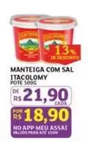 Assaí Atacadista Itacolomy - manteiga com sal oferta