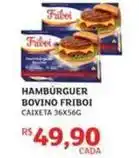 Assaí Atacadista Friboi - hambúrguer bovino oferta