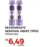 Assaí Atacadista Above - desodorante aerossol oferta