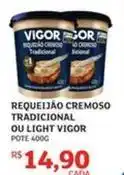 Assaí Atacadista Vigor - requeijão cremoso tradicional ou light oferta