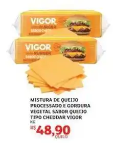 Assaí Atacadista Vigor - mistura de queijo processado e gordura vegetal sabor queijo tipo cheddar oferta